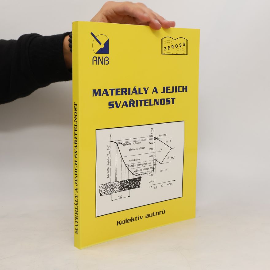 Various authors Materiály a jejich svařitelnost