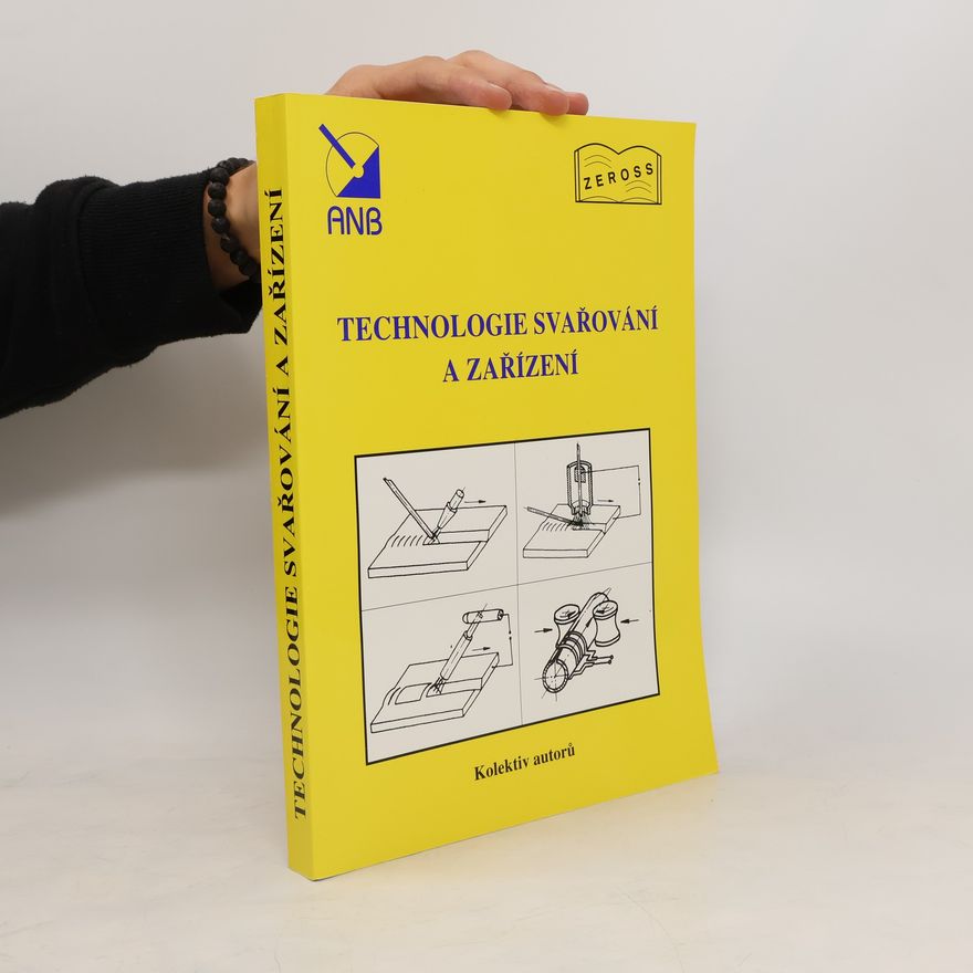 Various authors Technologie svařování a zařízení