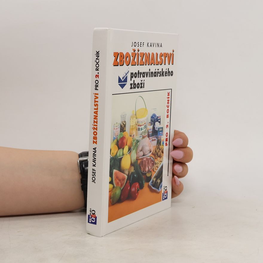 Josef Kavina Zbožíznalství potravinářského zboží pro 2. ročník