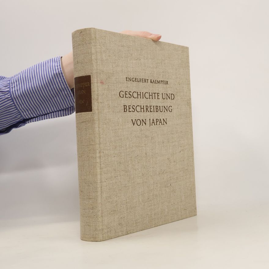 Engelbert Kaempfer Geschichte und Beschreibung von Japan II.