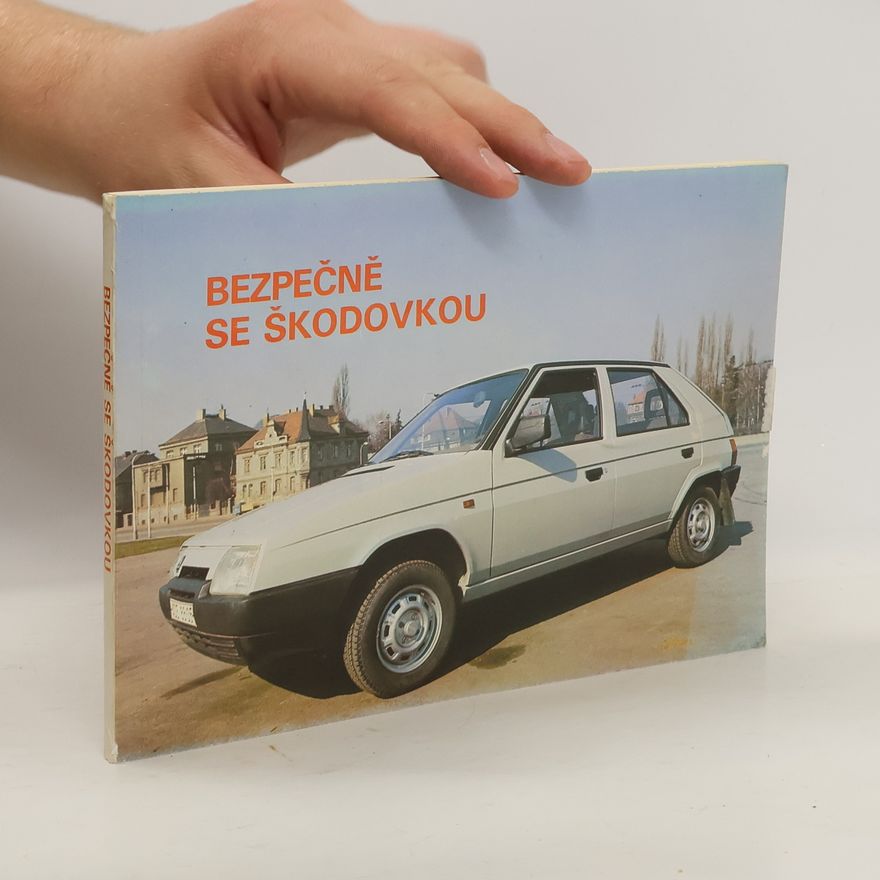 Autorenkollektiv Bezpečně se Škodovkou