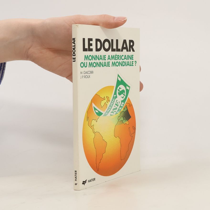 Jean-Pierre Roux Le dollar