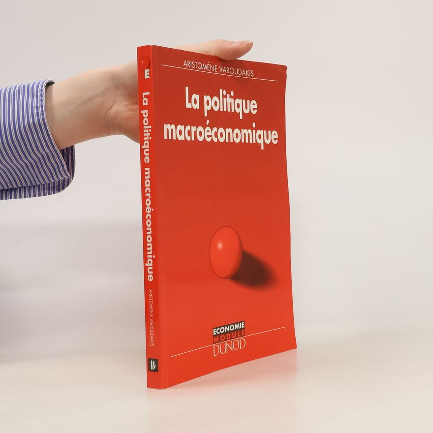 Aristomène Varoudakis La politique macroéconomique