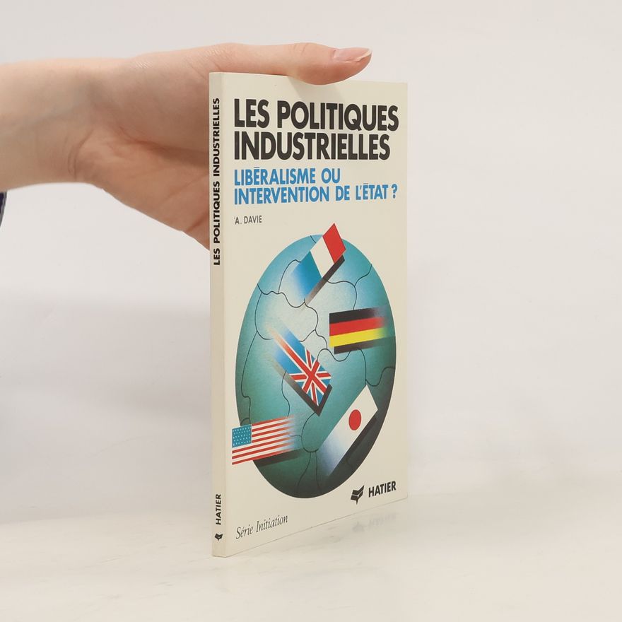 Anne Davie Les politiques industrielles