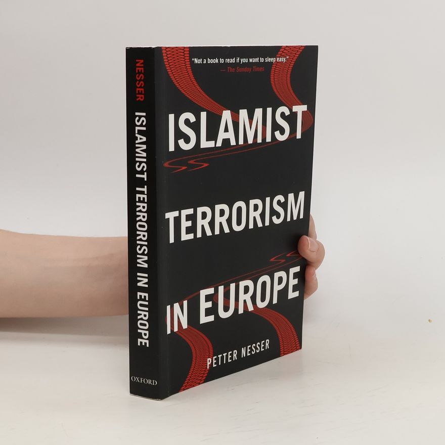 Petter Nesser Islamist Terrorism in Europe