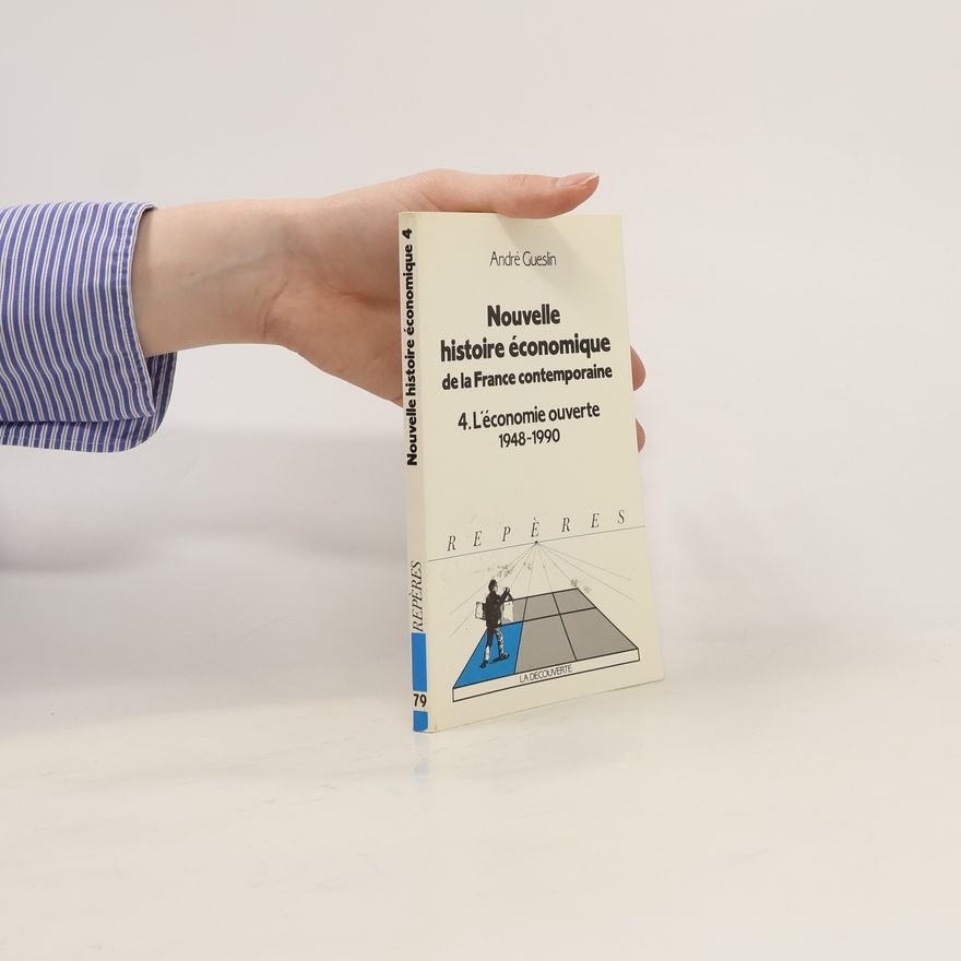 Andre Gueslin Nouvelle histoire économique de la France contemporaine