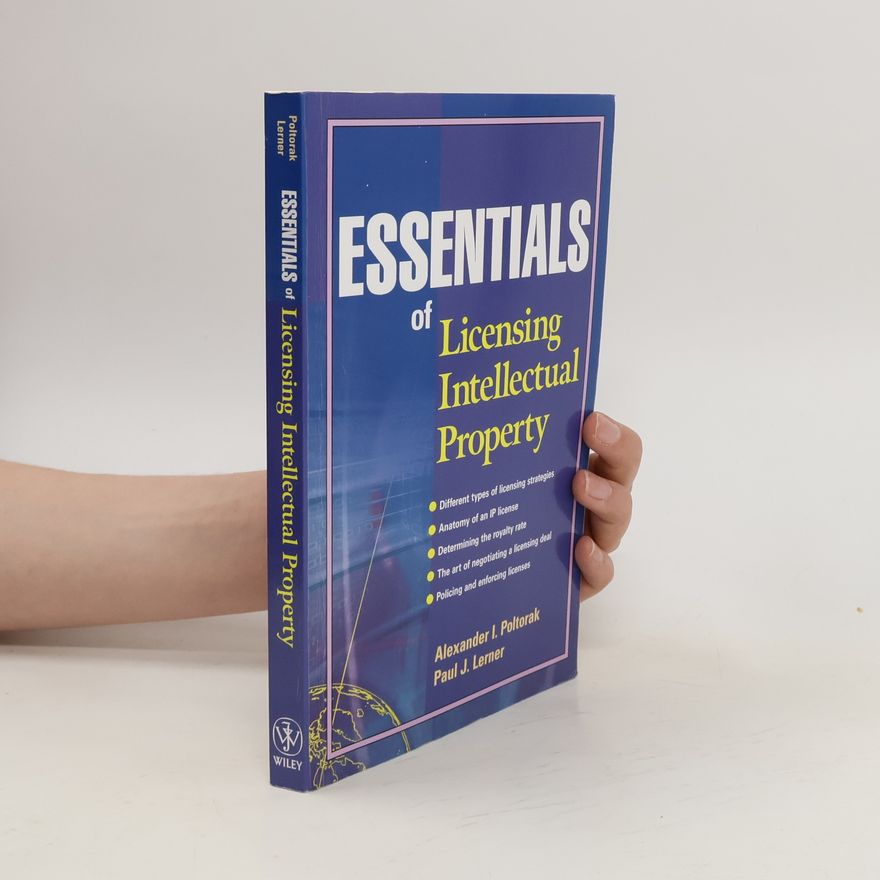 Paul J. Lerner Essentials of Licensing Intellectual Property