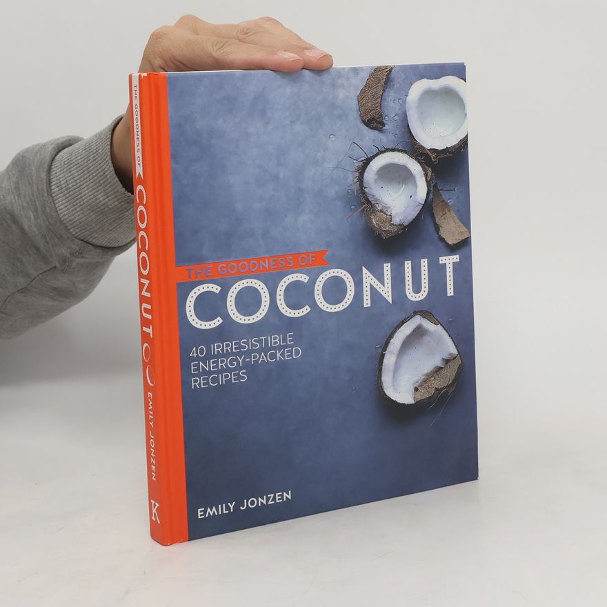 Emily Jonzen The Goodness of Coconut