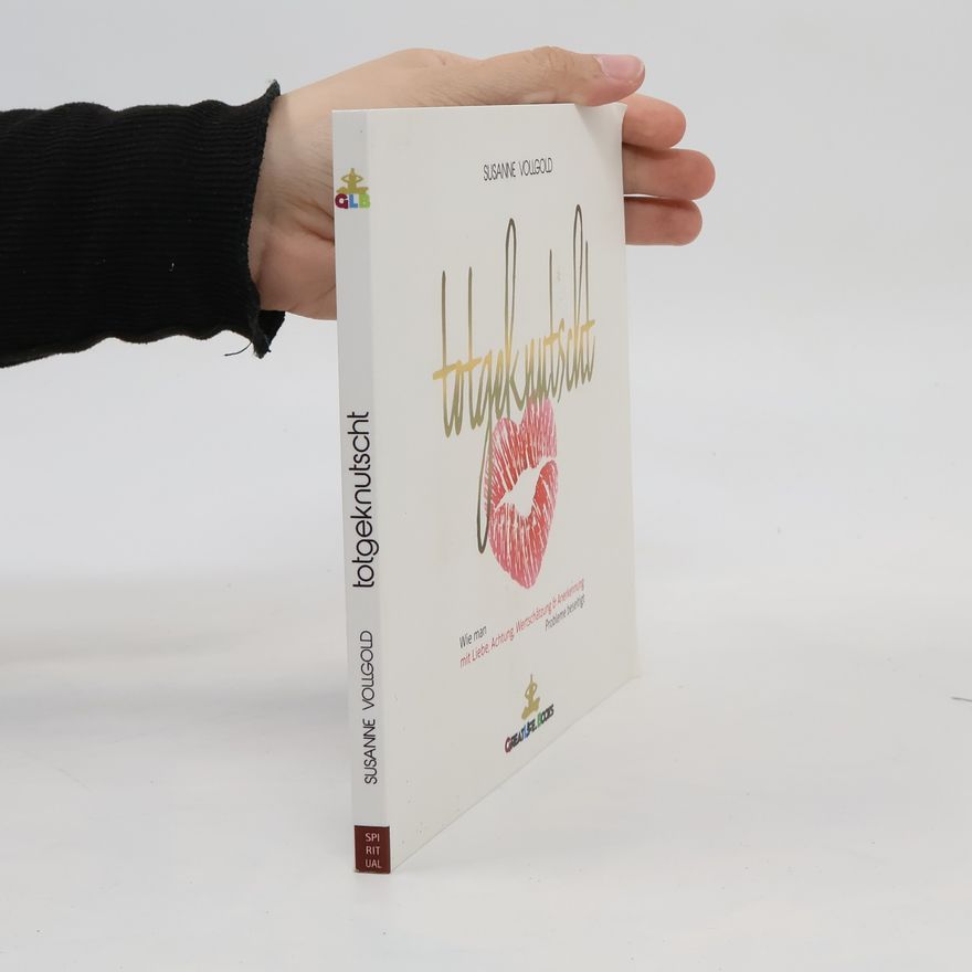 Susanne Vollgold Totgeknutscht