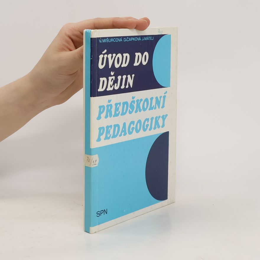 Kolektiv autorů Úvod do dějin předškolní pedagogiky
