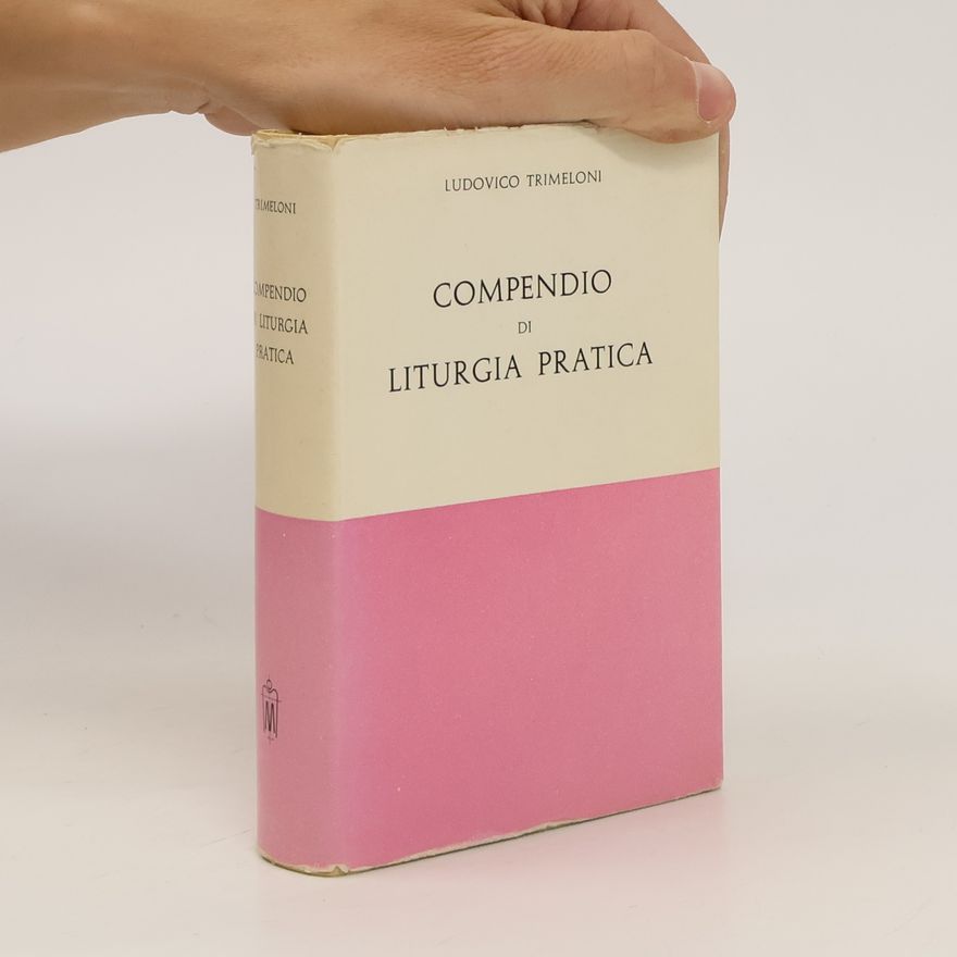 Ludovico Trimeloni Compendio di liturgia pratica