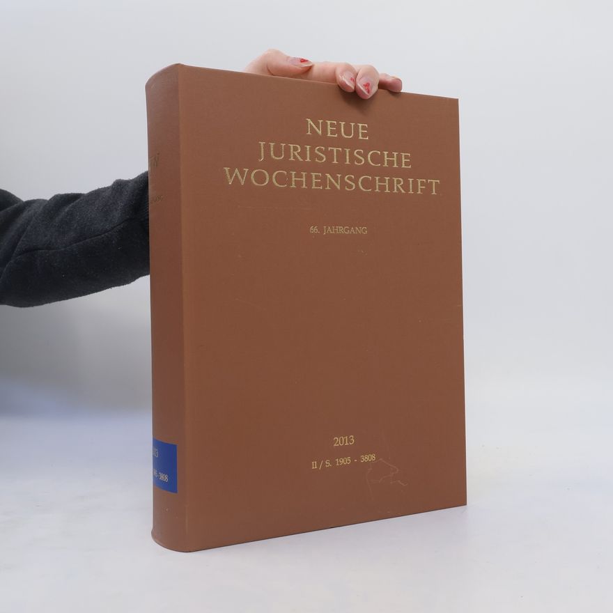 Kolektiv autorů Neue Juristische Wochenschrift 2013. II/S. 1905-3808