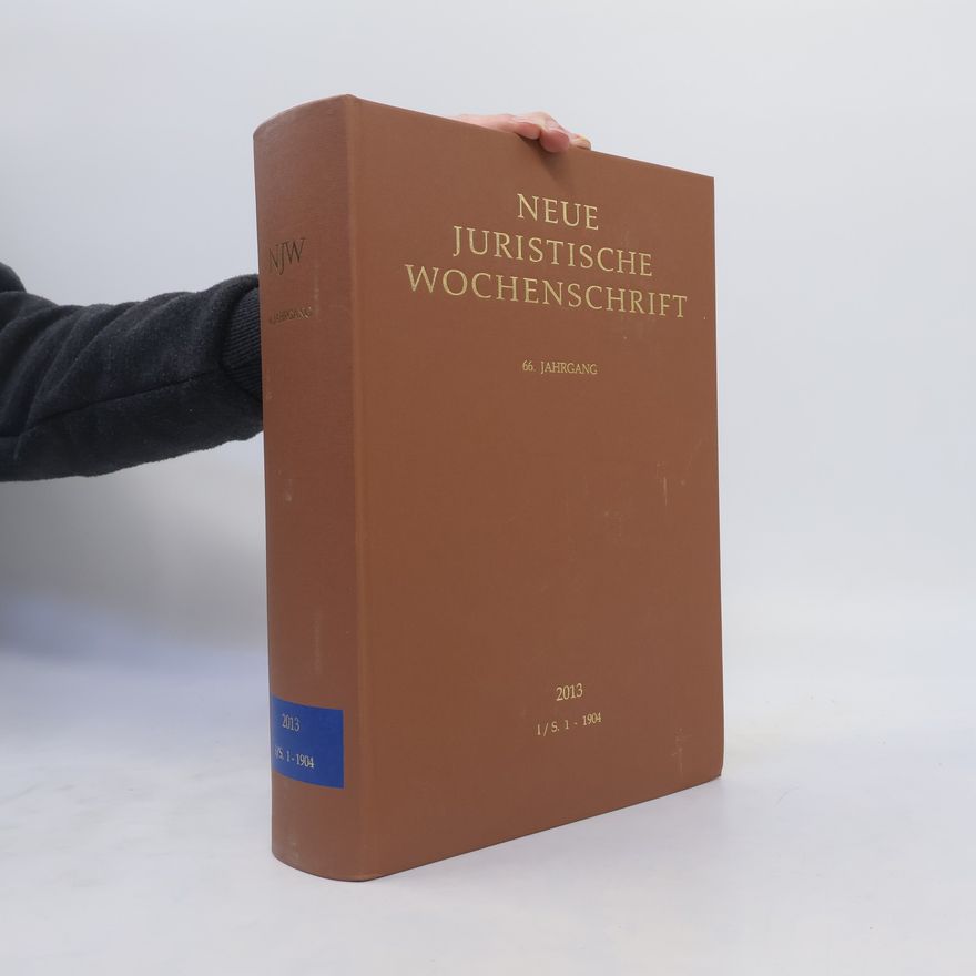 Kolektiv autorů Neue juristische Wochenschrift 2013 I/S 1-1904