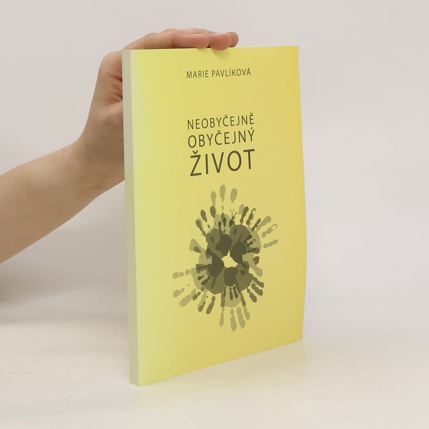 Marie Pavlíková Neobyčejně obyčejný život