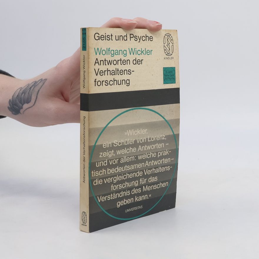 Wolfgang Wickler Antworten der Verhaltensforschung