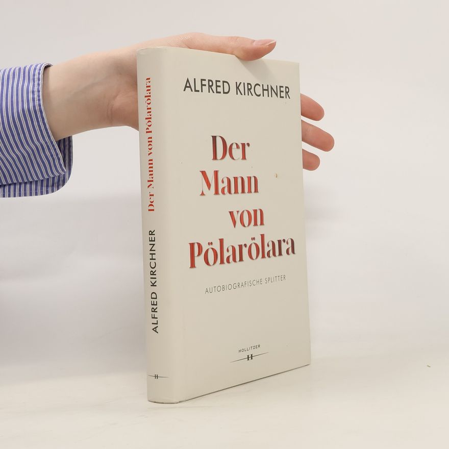 Alfred Kirchner Der Mann von Pölarölara