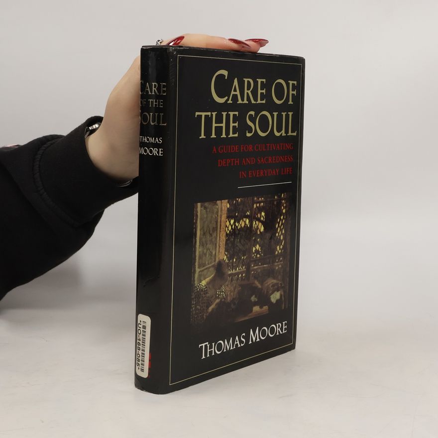 Thomas Moore Care of the Soul