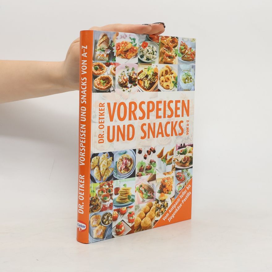 Autorenkollektiv Dr. Oetker Vorspeisen und Snacks von A - Z
