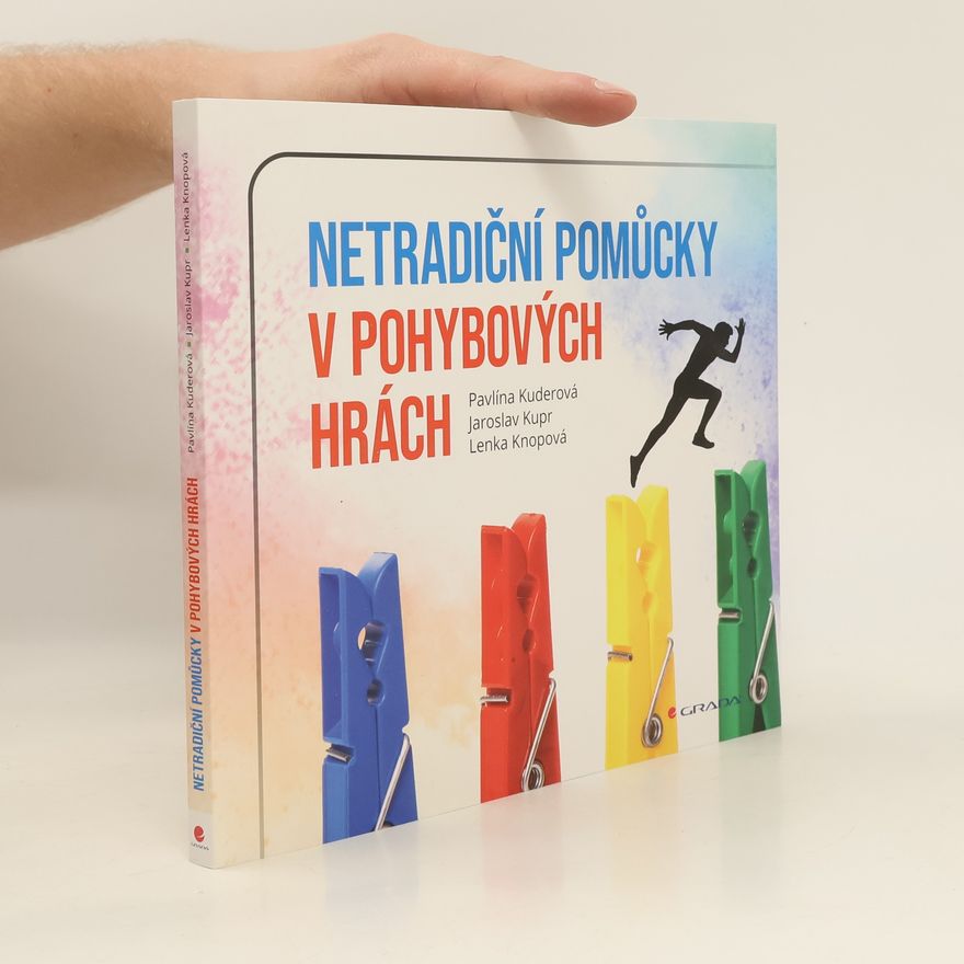 Lenka Knopová Netradiční pomůcky v pohybových hrách