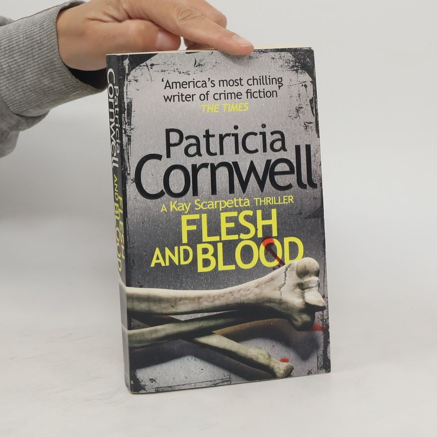 Patricia Cornwell Flesh and blood