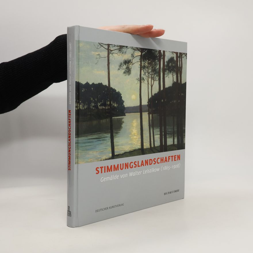 Walter Leistikow Stimmungslandschaften
