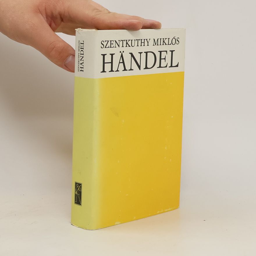 Miklós Szentkuthy Händel