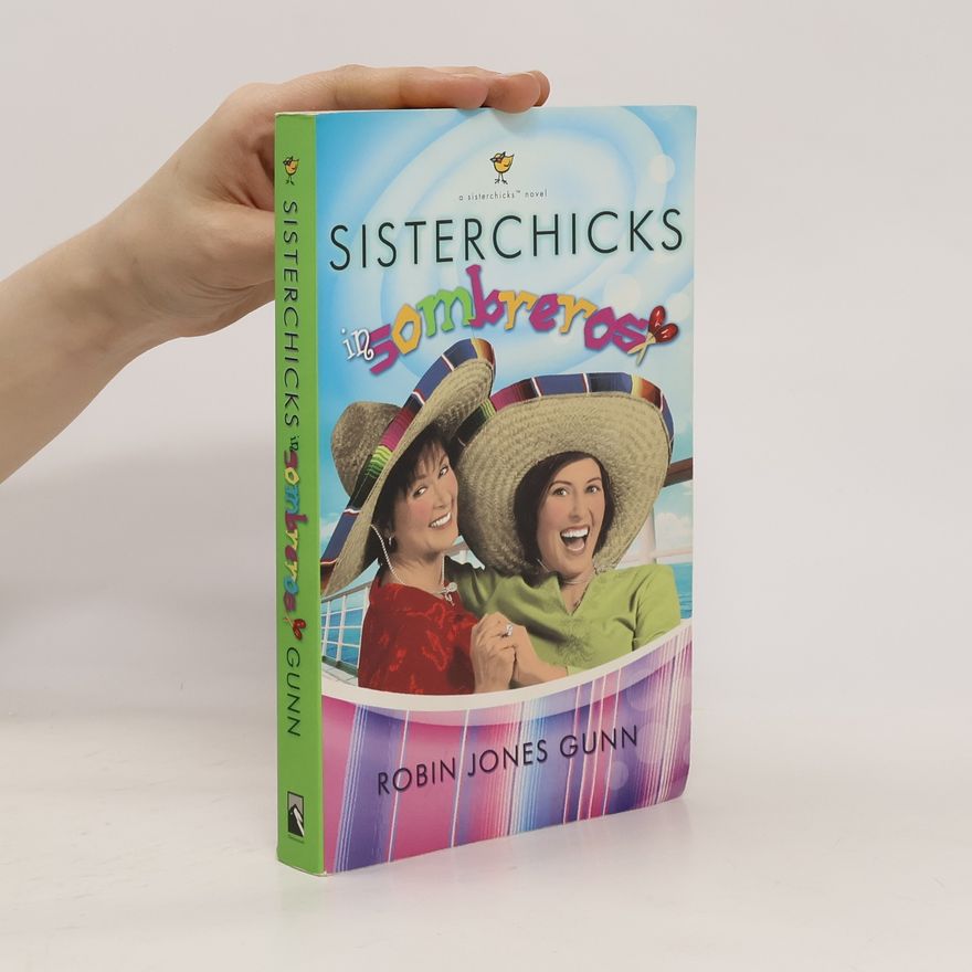 Robin Jones Gunn Sisterchicks in Sombreros