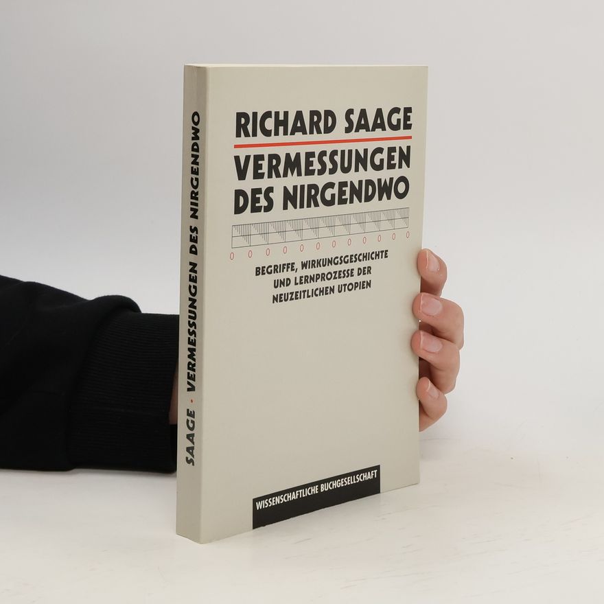 Richard Saage Vermessungen des Nirgendwo