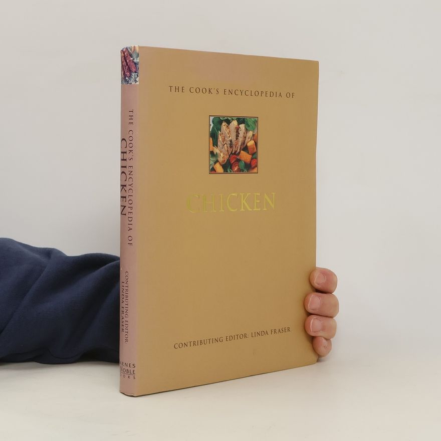 Kolektiv autorů The Cook's Encyclopedia of Chicken