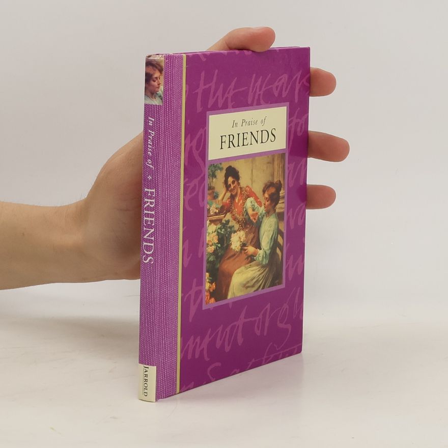 Peter Bridgewater In Praise of Friends