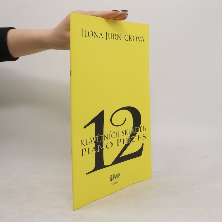 Ilona Jurničková 12 klavírních skladeb