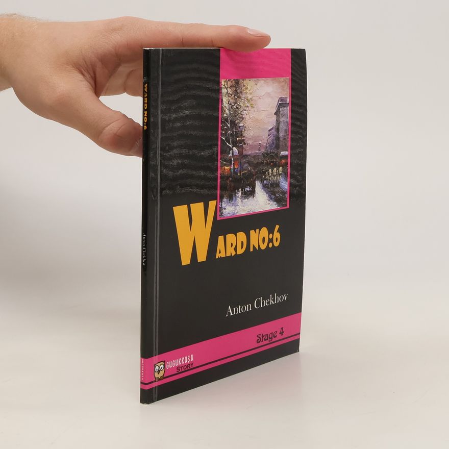 Anton Pavlovič Čechov Ward No: 6