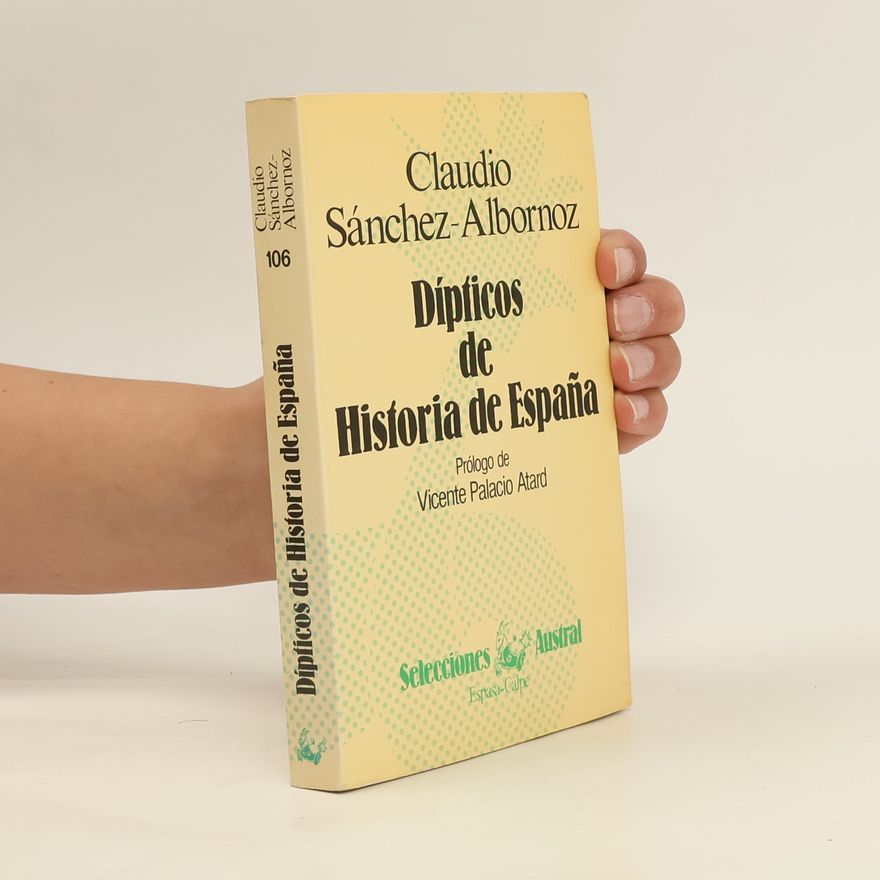 Claudio Sánchez-Albornoz y Menduiña Dípticos de historia de España