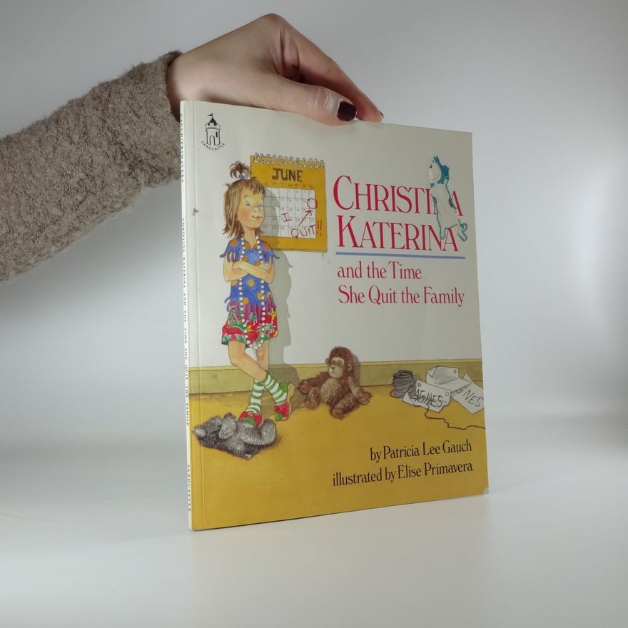 Gauch Patricia Lee Christina Katerina and the Time She Quit the Family