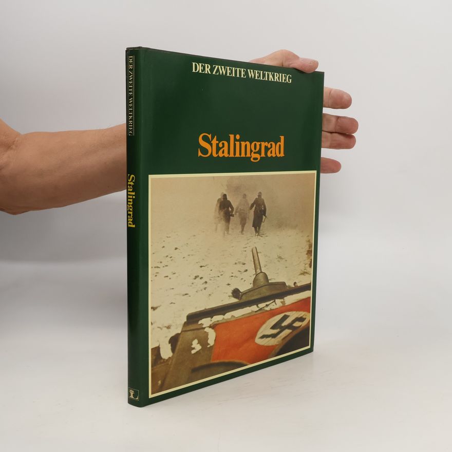 Kolektiv autorů Der Zweite Weltkrieg. Stalingrad