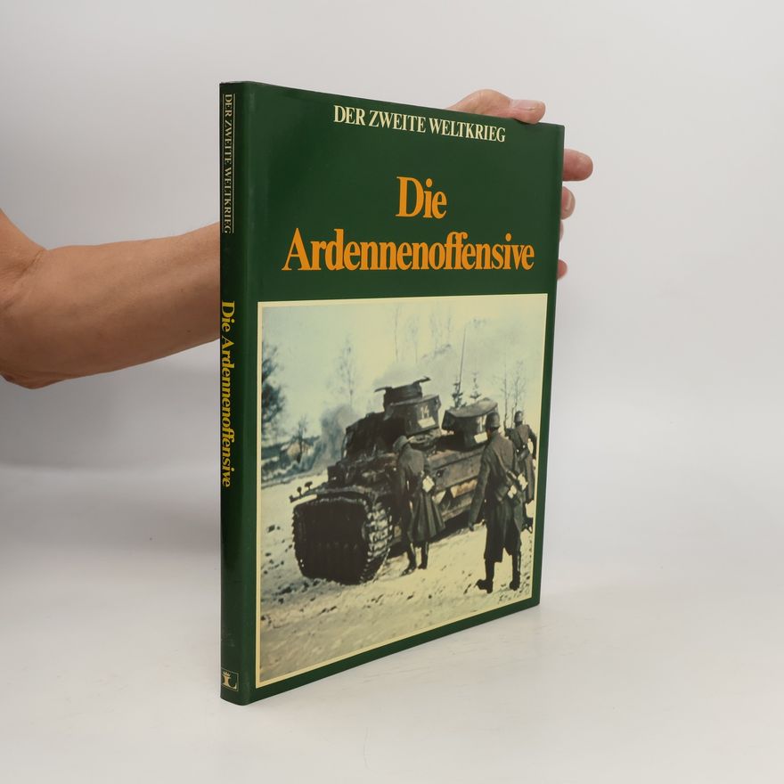 Autorenkollektiv Die Ardennenoffensive