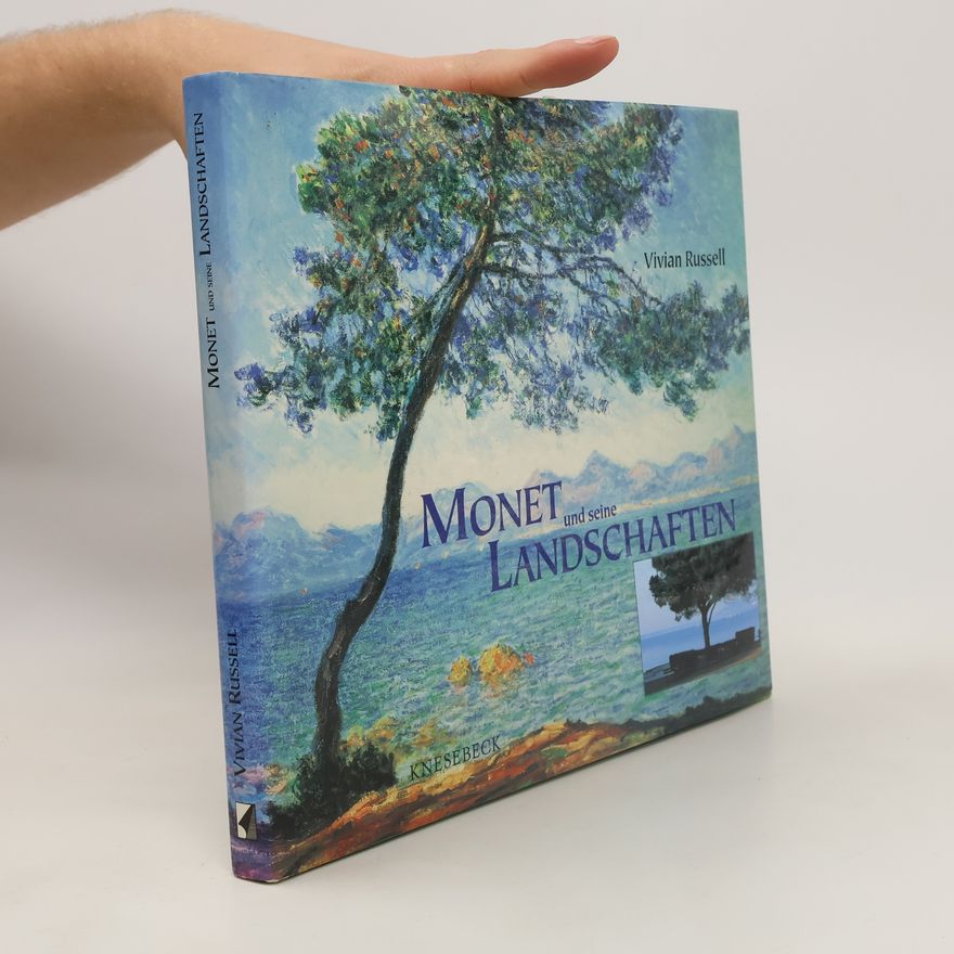 Vivian Russell Monet und seine Landschaften
