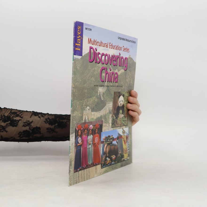 Dianna J. Sullivan Discovering China