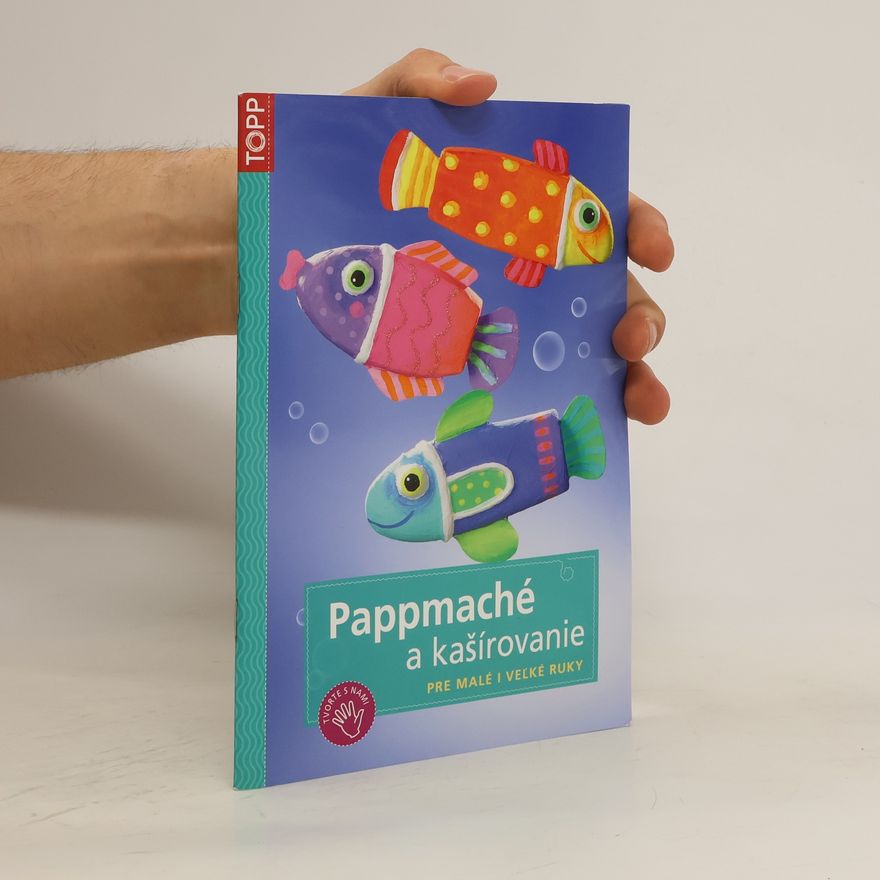 Pia Pedevilla Pappmaché a kašírovanie