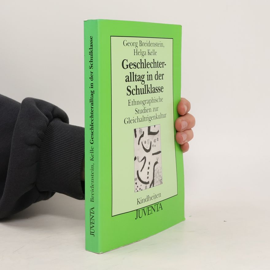 Georg Breidenstein Geschlechteralltag in der Schulklasse