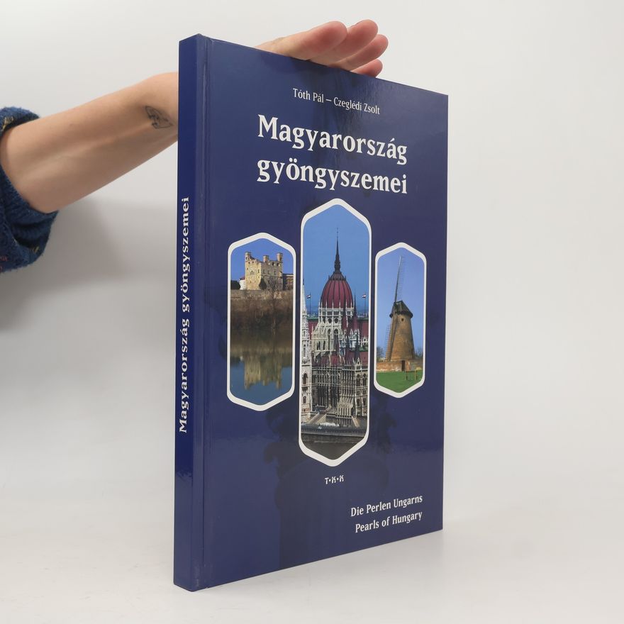 Zsolt Czeglédi Magyarország gyöngyszemei