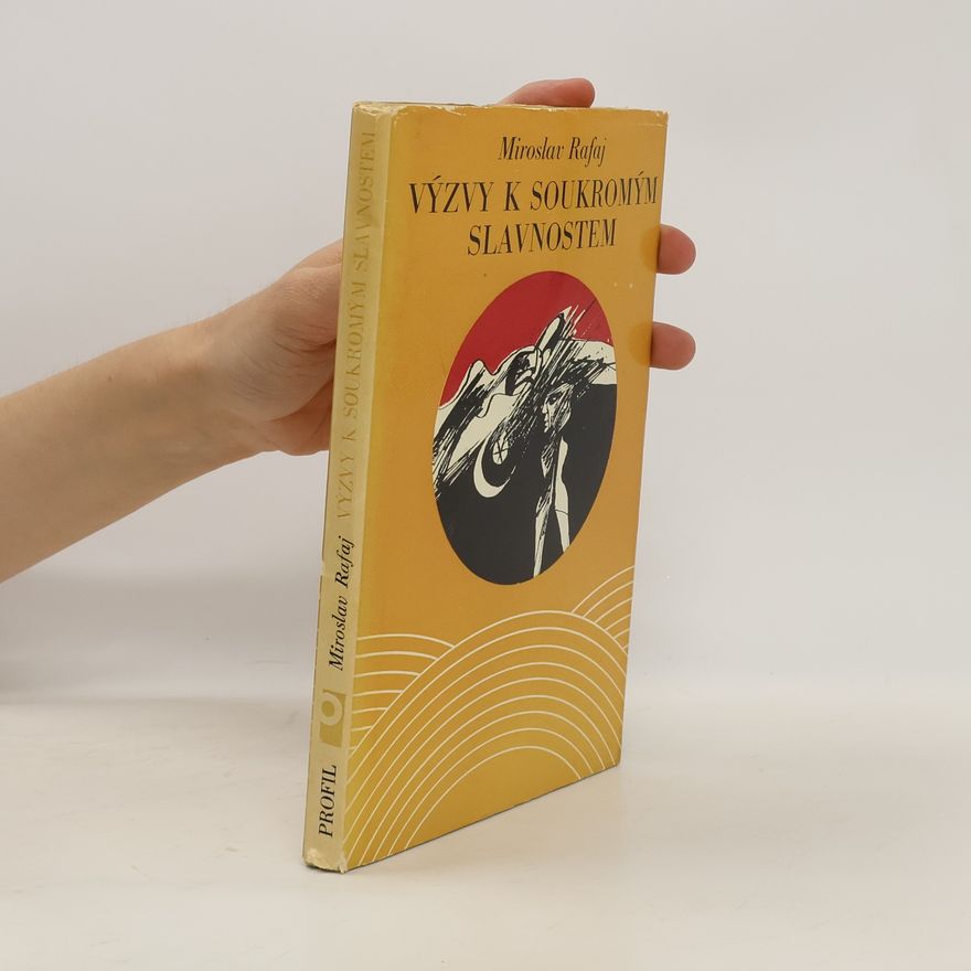 Miroslav Rafaj Výzvy k soukromým slavnostem