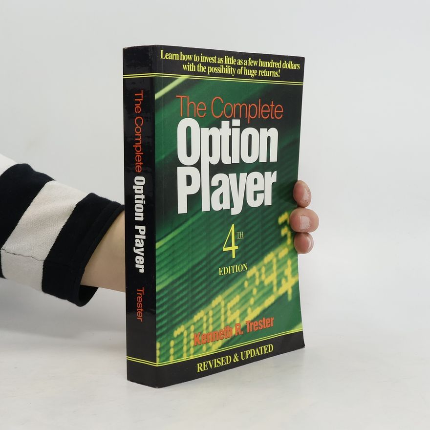 Kenneth R. Trester The Complete Option Player