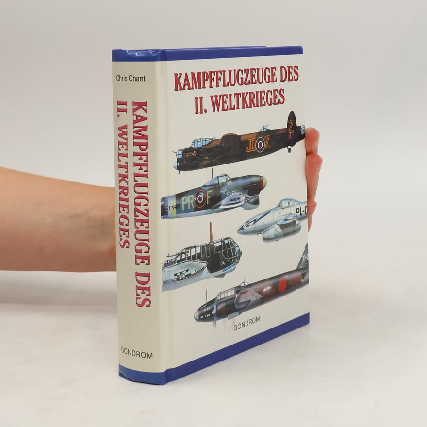 Christopher Chant Kampfflugzeuge des II. Weltkrieges