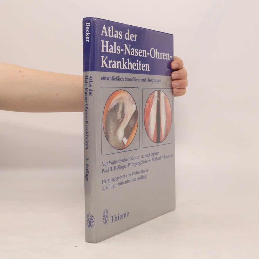 Walter Becker Atlas der Hals-Nasen-Ohren-Krankheiten einschließlich Bronchien und Ösophagus