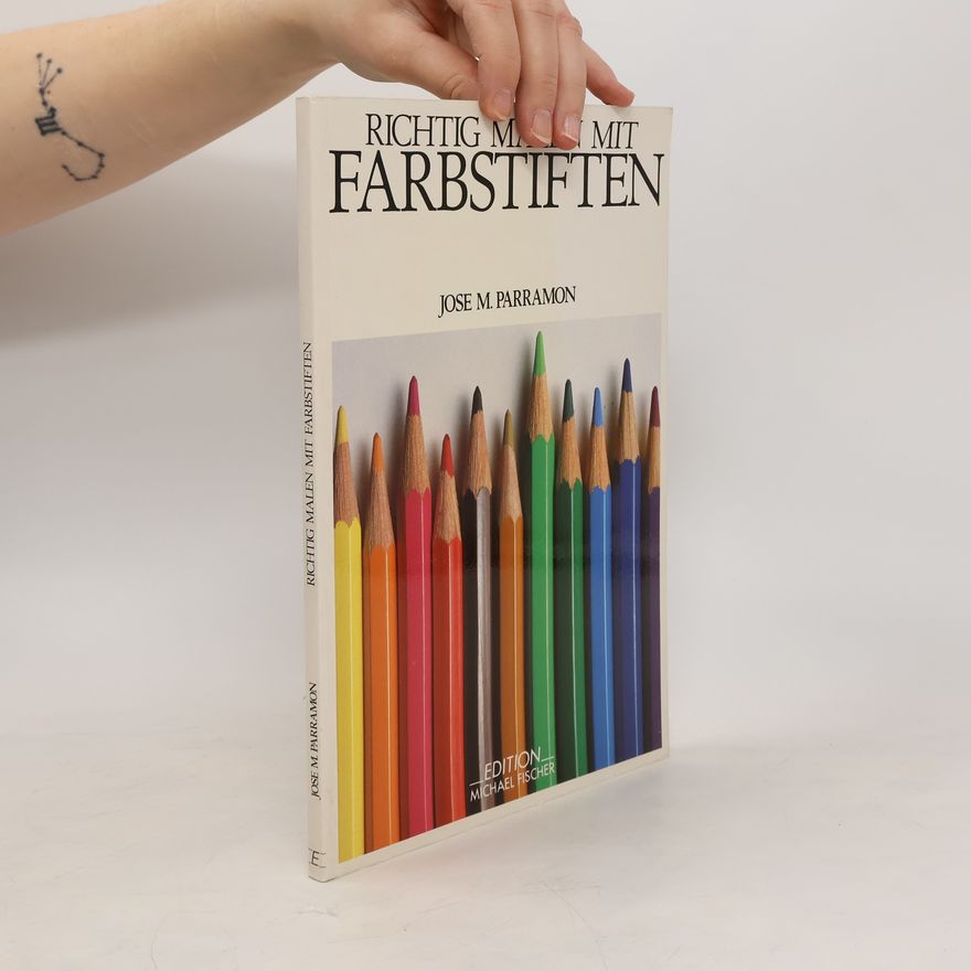 José María Parramón Richtig zeichnen mit Farbstiften