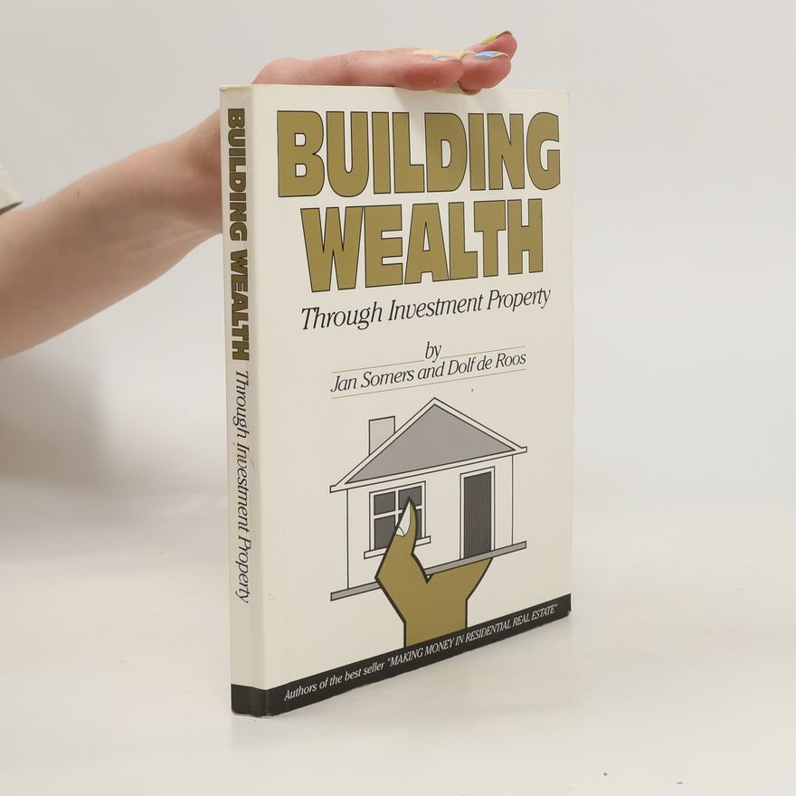 Jan Somers Building Wealth Through Investment Property