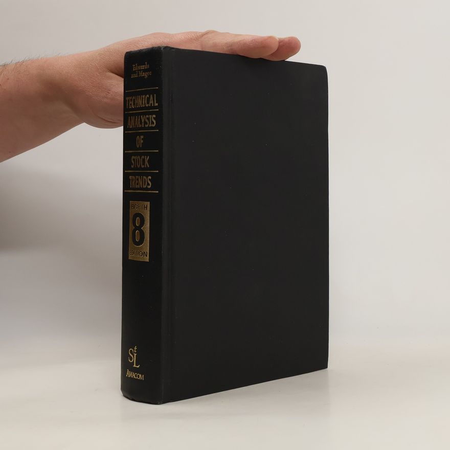 Robert Edwards Technical Analysis of Stock Trends Eighth Edition