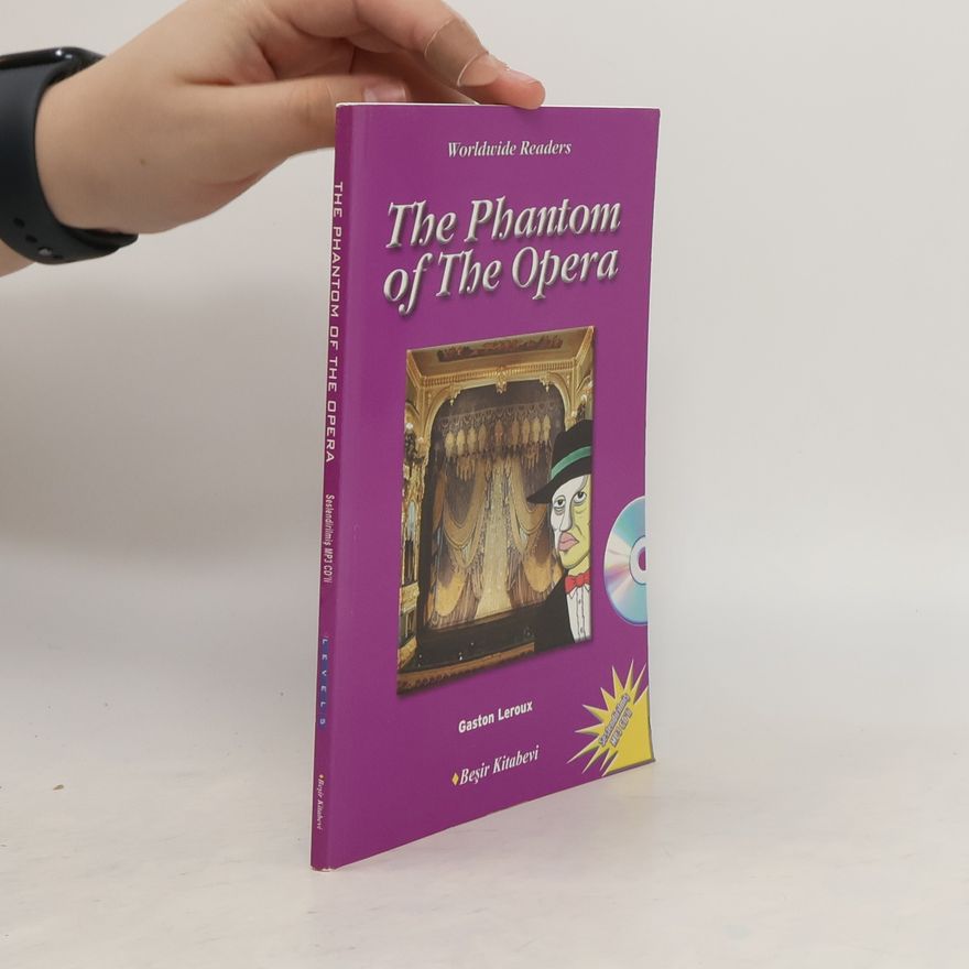 Gaston Leroux The Phantom of The Opera