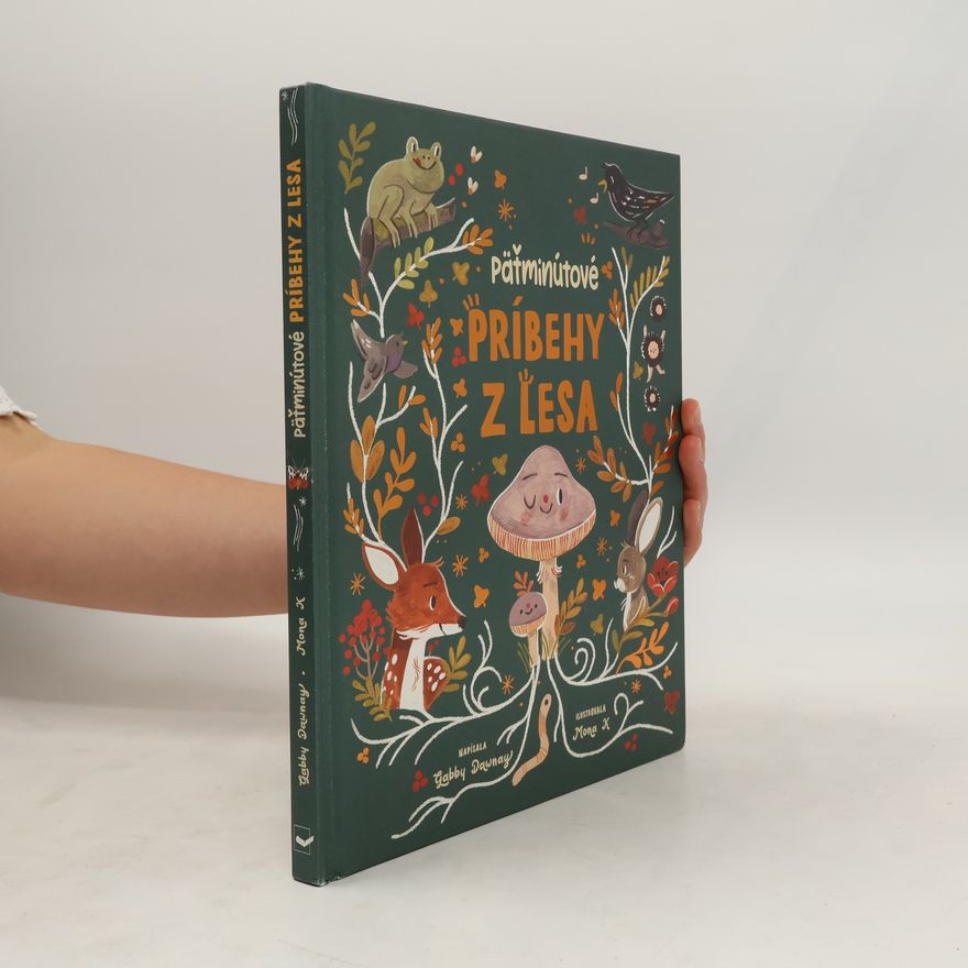 Gabby Dawnay Päťminútové príbehy z lesa